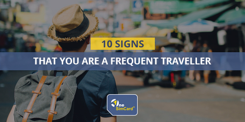 signs of frequent traveller